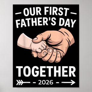 First Fathers Day Together 2026 New Dad Son Poster