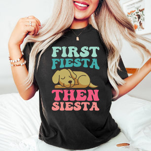 First Fiesta Then Siesta Funny Sleeping Puppy T-Shirt