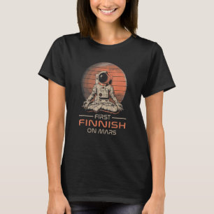 First Finnish On Mars  Space Theme Humor Galaxy Pr T-Shirt
