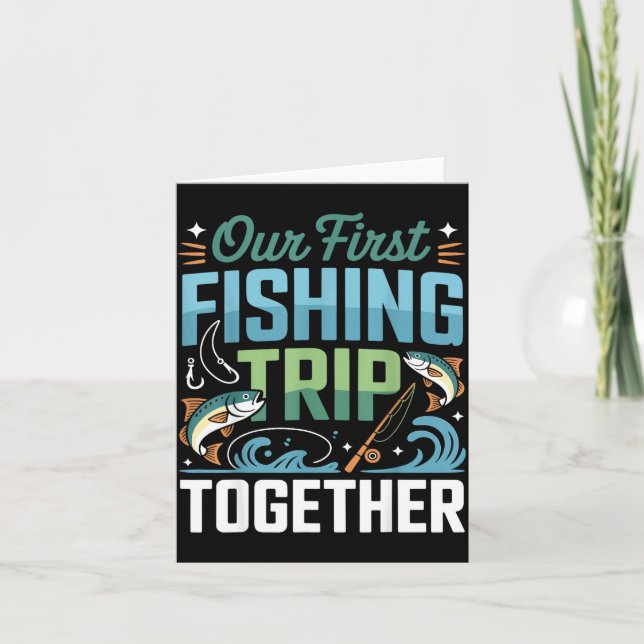 First Fishing Trip Together Rod Hook Fish Splash Card (Front)