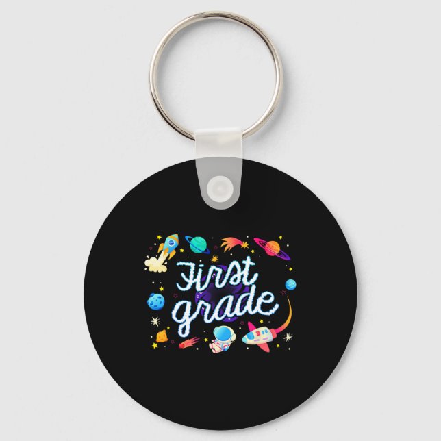 First Grade Astronaut Planets Space Ck To School K Keychain (Front)