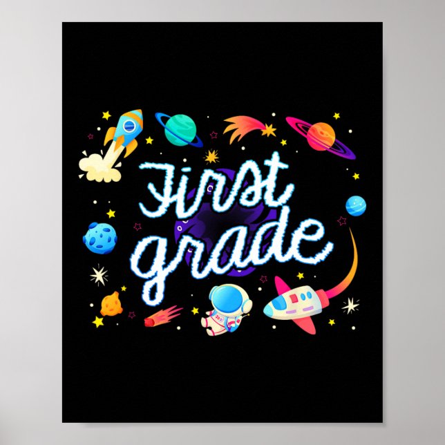 First Grade Astronaut Planets Space Ck To School K Poster (Front)