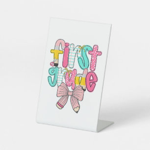 First Grade Coquette Bow Back To School First Day  Pedestal Sign