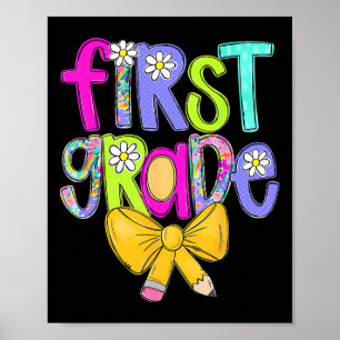 First Grade Coquette Bow Back To School First Day Poster