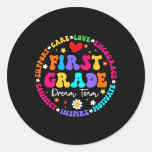 First Grade Dream Team Back To School Teacher Love Classic Round Sticker