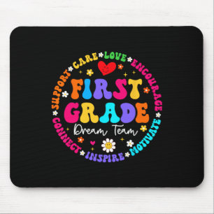 First Grade Dream Team Back To School Teacher Love Mouse Pad