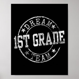 First Grade Dream Team First Day Of 1st Grade Teac Poster