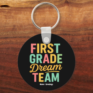 First Grade Dream Team Teacher Back to School Kids Keychain