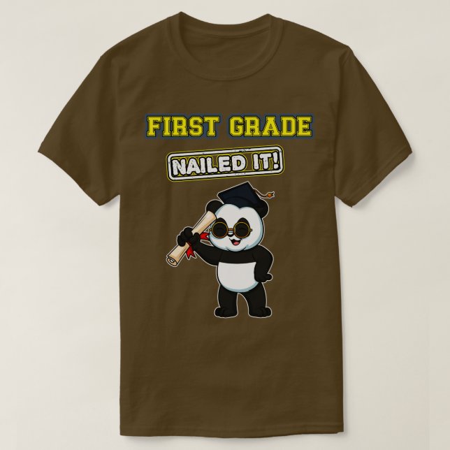 First Grade Nailed It Primary Elementary School 2  T-Shirt (Design Front)