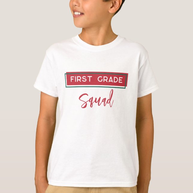 First Grade Squad Back to School T-Shirt (Front)