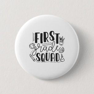 First Grade Squad Teacher 2 Inch Round Button