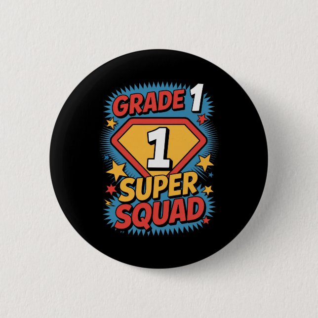 First Grade Superhero Squad 1st Year Kids Back To  2 Inch Round Button (Front)