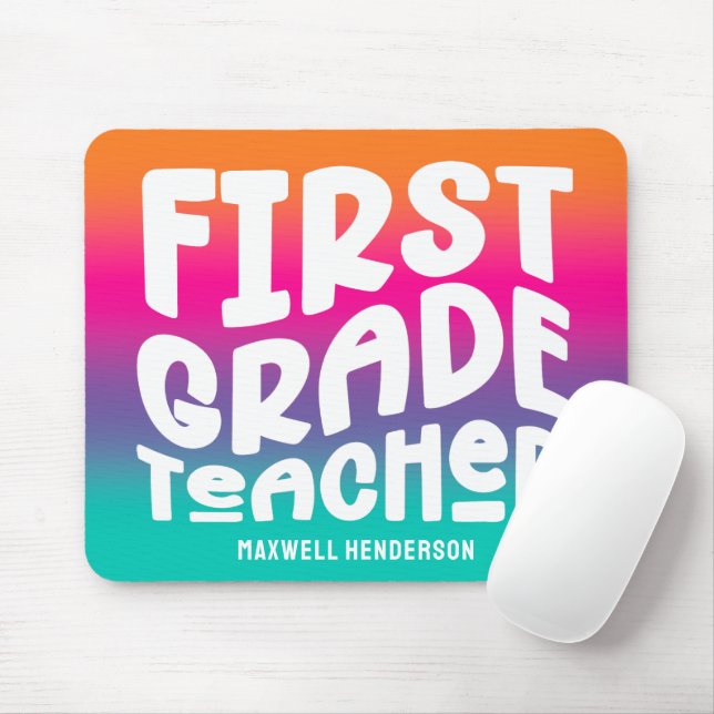 First Grade Teacher Colorful Ombre Mouse Pad (With Mouse)