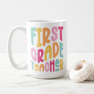 First Grade Teacher Colorful Typography Design Coffee Mug