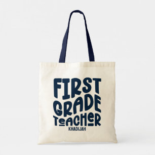 First Grade Teacher   Dark Blue Text Custom  Tote Bag