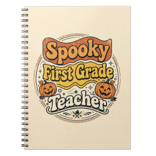 First Grade Teacher Halloween Shirt Spooky Teacher Notebook