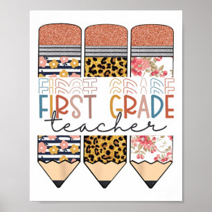 First Grade Teacher Leopard Pencil Happy First Day Poster