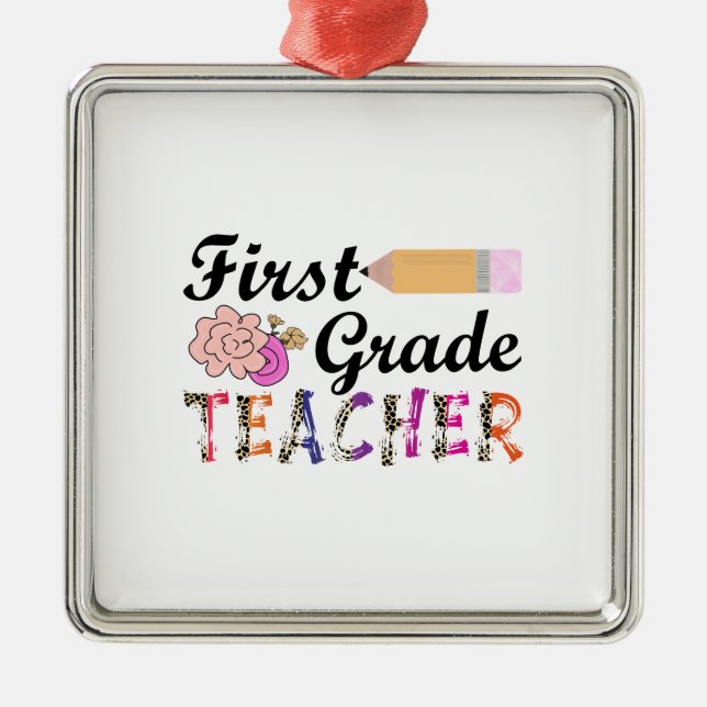 First Grade Teacher Metal Ornament (Front)