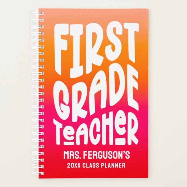 First Grade Teacher Orange Red Ombre Class Planner (Front)