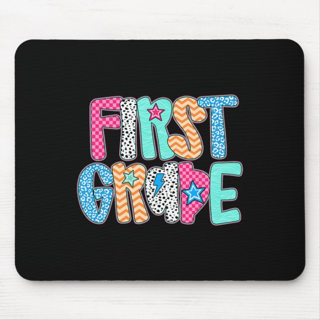 First Grade Teacher Student Happy First Day Back T Mouse Pad (Front)