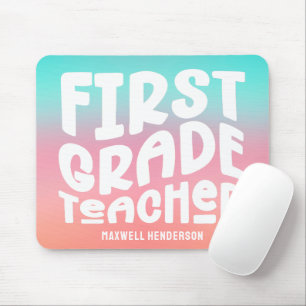 First Grade Teacher Typography Pink Aqua Ombre  Mouse Pad
