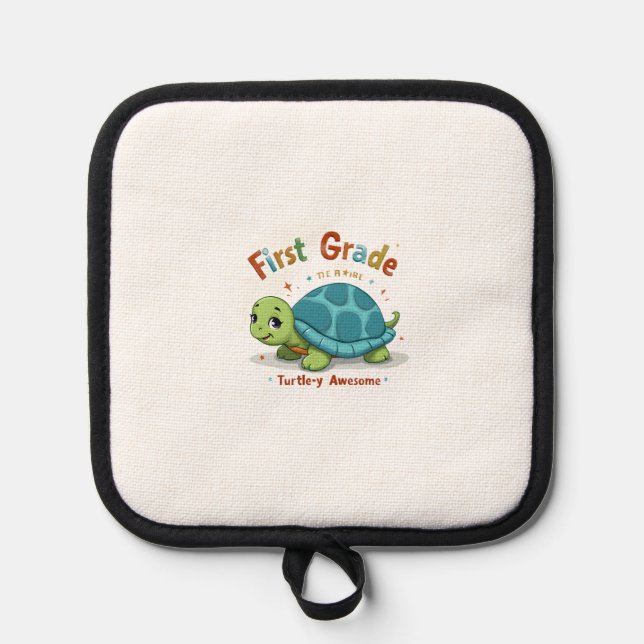 First Grade Turtle-y Awesome 1st Grade Back to Sch Pot Holder (Front)