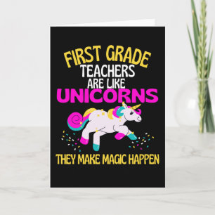 First Grade Unicorn Teacher Are Magical, Teachers Card