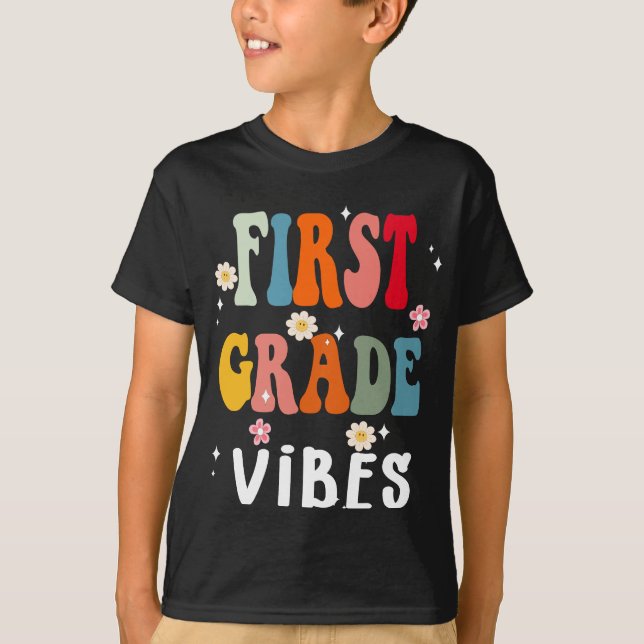 First Grade Vibes - 1st Grade Team Retro 1st Day o T-Shirt (Front)