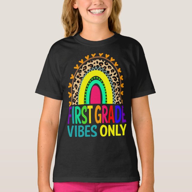 First Grade Vibes Only Rainbow Leopard  T-Shirt (Front)