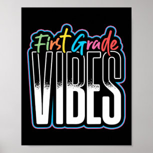 First Grade Vibes Teacher Student 1st Grade Back T Poster