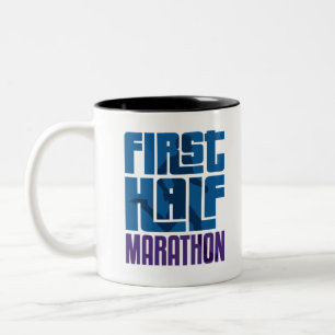 First Half Marathon 13.1 Miles Two-Tone Coffee Mug