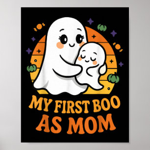 First Halloween As Mom 1st Time Mother  Poster