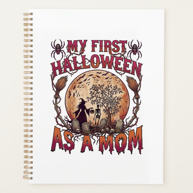 First Halloween As Mom Witch Skeleton Moon_1 Planner (Front)