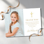 First Holy Communion Photo Gold Thank You Postcard<br><div class="desc">Featuring golden script signature name. Personalize with your photo and special first holy communion thank you message in chic gold lettering on this stylish design. Designed by Thisisnotme©</div>
