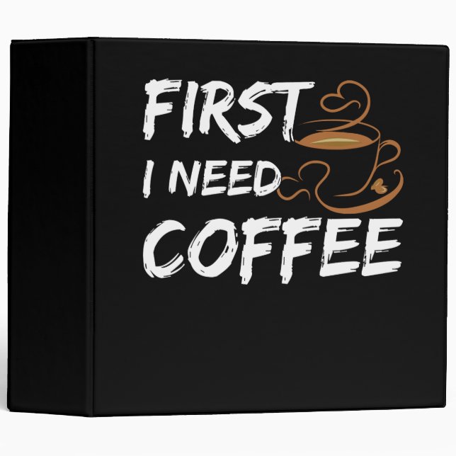 First I Need Coffee Binder (Front/Spine)