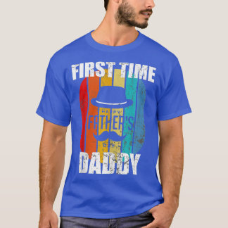 First ime Daddy Fathers Day Funny Vintage Retro fo T-Shirt