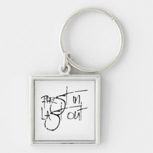 First in Last out Keychain
