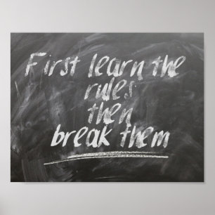 First Learn the Rules, then Break Them Poster