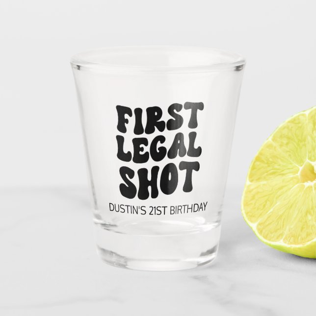 First Legal Shot Retro Black Custom 21st Birthday Shot Glass (Front)