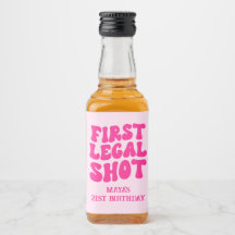 First Legal Shot Retro Hot Pink 21st Birthday