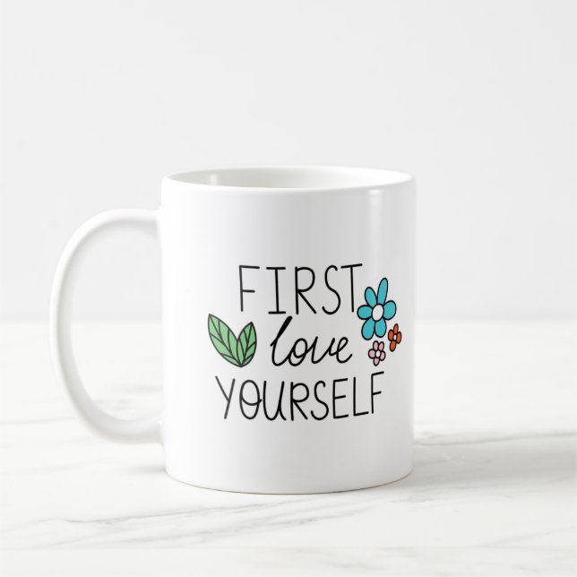 First Love Yourself Mug (Left)