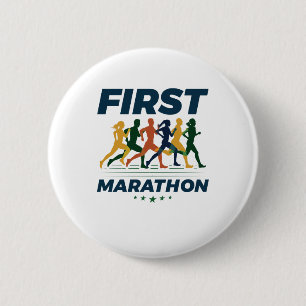First Marathon Marathoner Marathon Runner 2 Inch Round Button