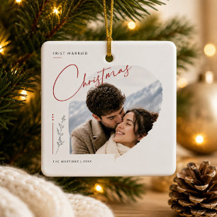First Married Christmas Newlywed Script Photo Ceramic Ornament