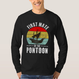 First Mate Of The Pontoon Vintage Retro Pontoon Ca T-Shirt