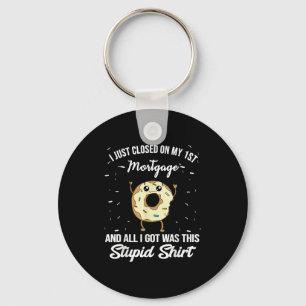 First Mortgage Housewarming Quote Meme New Homeown Keychain