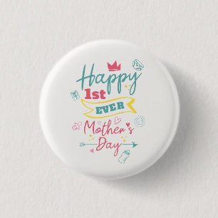 First Mothers Day 1st Time Mom Cute 1 Inch Round Button