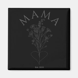 First Mothers Day Mama Est 2026 Promoted to New Magnet