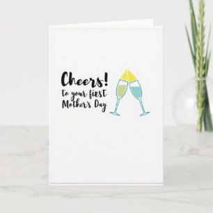 First Mothers Day Toast Card