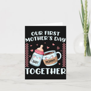 First mother's day together new mom mommy funny card