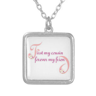 First My Cousin© Forever My Friend Silver Plated Necklace